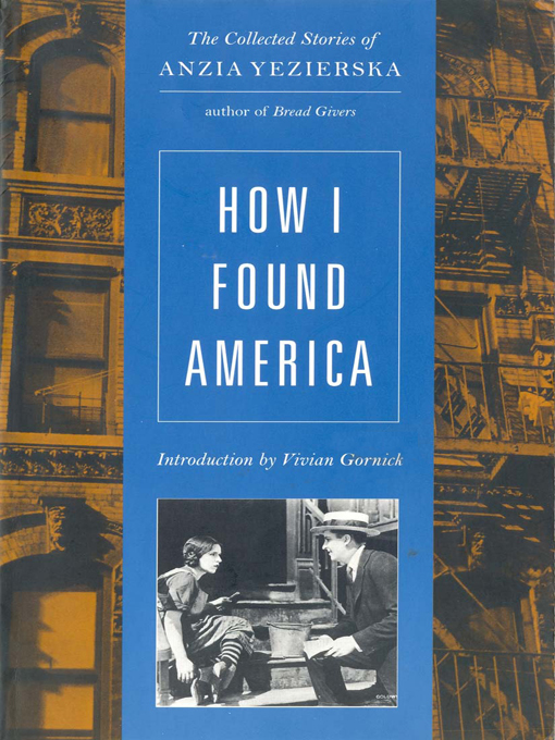Title details for How I Found America by Anzia Yezierska - Available